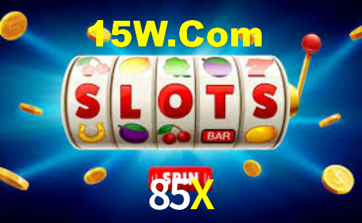 85X,85X Bet